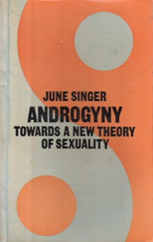 9780710083807: Androgyny: Towards a New Theory of Sexuality
