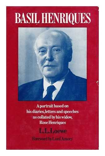 Stock image for Basil Henriques: a Portrait Based on His Diaries, Letters and Speeches As Collated by His Widow, Rose Henriques for sale by MW Books