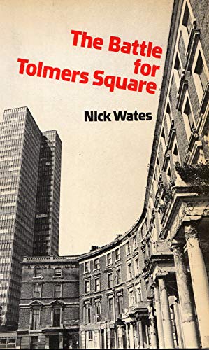 The battle for Tolmers Square (9780710084484) by Wates, Nick