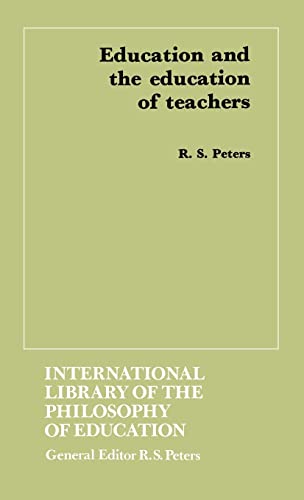 9780710084699: Education and the Education of Teachers