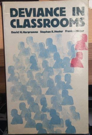 Stock image for Deviance in classrooms for sale by G. & J. CHESTERS