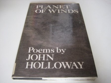 Planet of winds: Poems (9780710085153) by Holloway, John