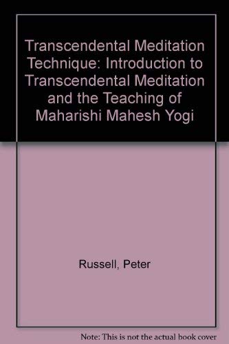 9780710085399: Transcendental Meditation Technique: Introduction to Transcendental Meditation and the Teaching of Maharishi Mahesh Yogi