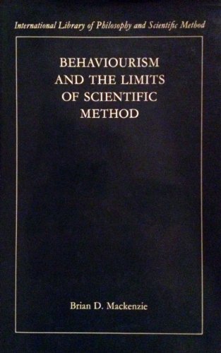 Stock image for Behaviourism and the Limits of Scientific Method (International Library of Philosophy) for sale by medimops