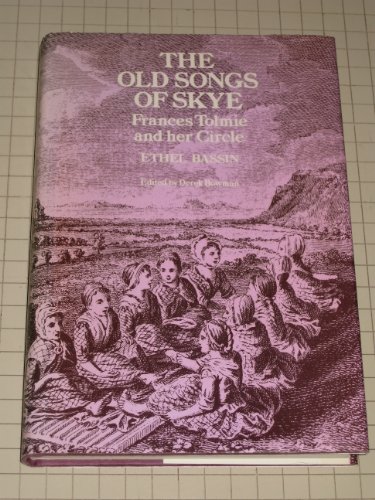 9780710085467: Old Songs of Skye: Frances Tolmie and Her Circle