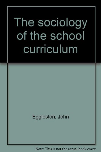 9780710085658: The sociology of the school curriculum