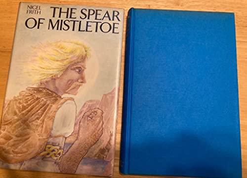9780710085696: The spear of mistletoe: An epic