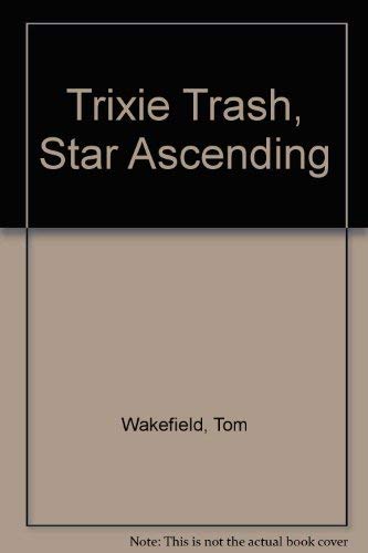 9780710085740: Trixie Trash, star ascending