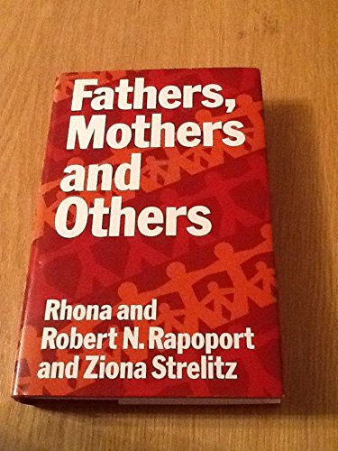 Beispielbild fr Fathers, Mothers and Others: Towards New Alliances zum Verkauf von PsychoBabel & Skoob Books