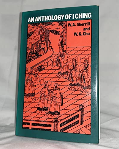 9780710085900: Anthology of "I Ching"