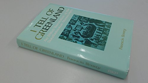 Stock image for I Tell of Greenland : An Edited Translation of the Sautharkrokur Manuscripts for sale by Better World Books
