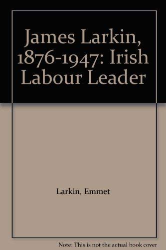 9780710086068: James Larkin, 1876-1947: Irish Labour Leader