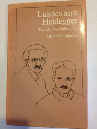 9780710086259: Lukacs and Heidegger: Towards a New Philosophy