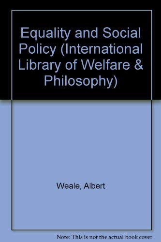Beispielbild fr Equality and Social Policy (International Library of Welfare & Philosophy) zum Verkauf von Anybook.com
