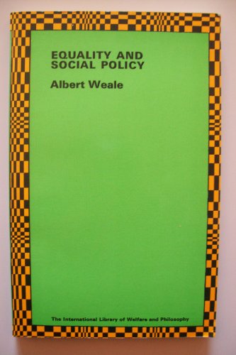 Beispielbild fr Equality and Social Policy (International Library of Welfare & Philosophy) zum Verkauf von WorldofBooks