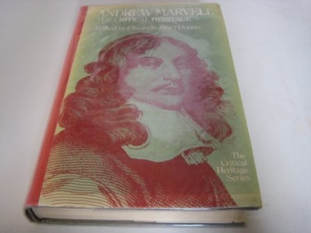 Andrew Marvell, the Critical Heritage (The Critical Heritage Series)