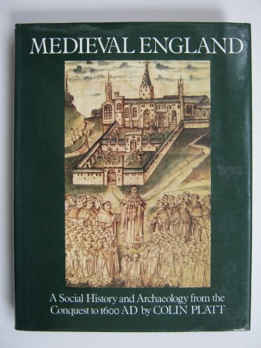9780710088154: Medieval England: A Social History and Archaeology from the Conquest to 1600 AD