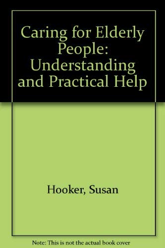 9780710088260: Caring for Elderly People: Understanding and Practical Help