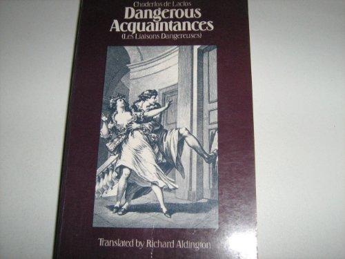 Imagen de archivo de Dangerous Acquaintances (Les Liaisons Dangereuses) a la venta por AwesomeBooks