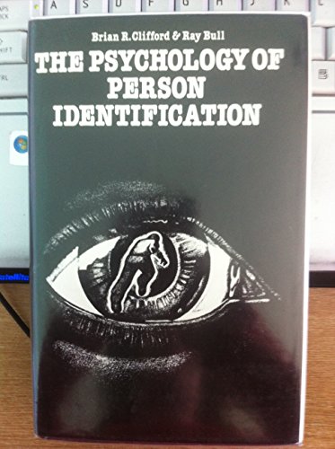 The psychology of person identification (9780710088673) by Clifford, Brian R