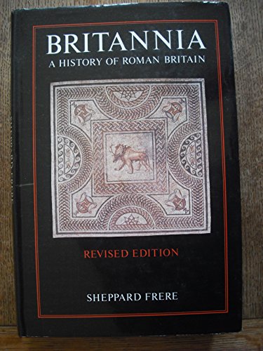 9780710089168: Britannia: History of Roman Britain