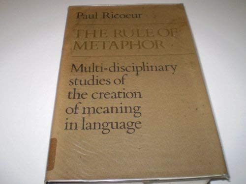 Beispielbild fr The Rule of Metaphor: Multi-Disciplinary Studies of the Creation of Meaning in Language zum Verkauf von Anybook.com