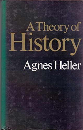 9780710090102: A Theory of History