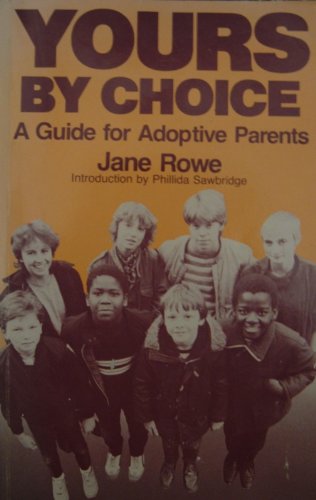 Beispielbild fr Yours by Choice: Guide for Adoptive Parents zum Verkauf von WorldofBooks