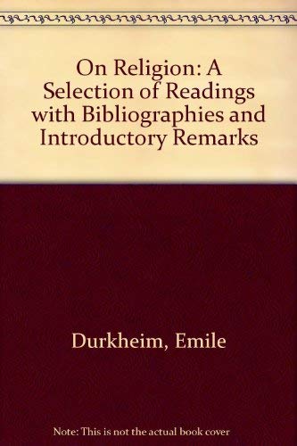 On Religion: A Selection of Readings with Bibliographies and Introductory Remarks