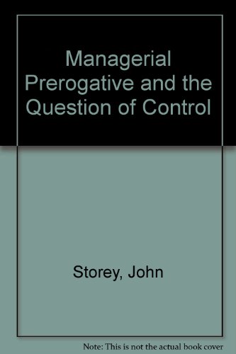 Beispielbild fr Managerial Prerogative and the Question of Control zum Verkauf von Better World Books