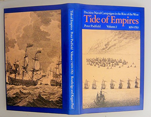 Beispielbild fr Tide of Empires: Decisive Naval Campaigns in the Rise of the West 1654-1763: Volume 2 zum Verkauf von Winghale Books