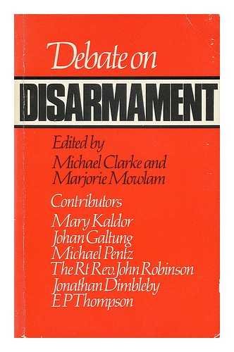 Debate on disarmament (9780710092694) by Michael Clarke; Marjorie Mowlam