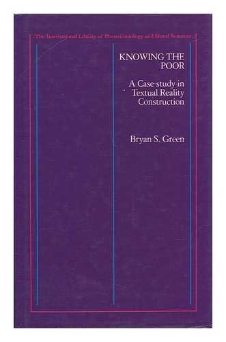 Stock image for Knowing the Poor: A Case-Study in Textual Reality Construction (International Library of Philosophy) for sale by Books From California