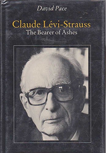 Imagen de archivo de Claude Levi-Strauss : The Bearer of Ashes a la venta por Better World Books