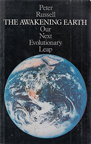 Imagen de archivo de The Awakening Earth. Our Next Evolutionary Leap a la venta por SAVERY BOOKS