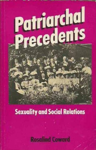 Beispielbild fr Patriarchal Precedents : Sexuality and Social Relations zum Verkauf von Better World Books