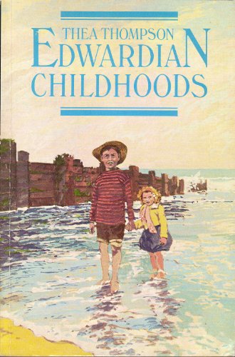 Stock image for Edwardian Childhoods for sale by WorldofBooks