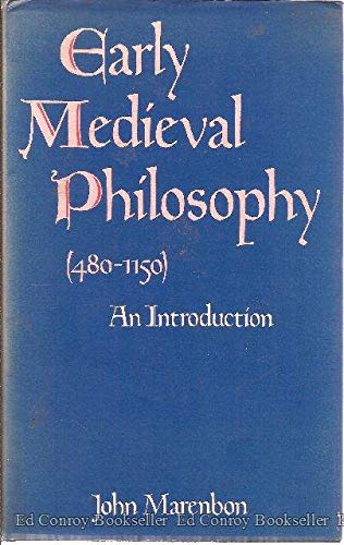 Stock image for Early Medieval Philosophy (480-1150): An Introduction for sale by HPB-Diamond