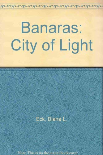 9780710094308: Banaras: City of Light
