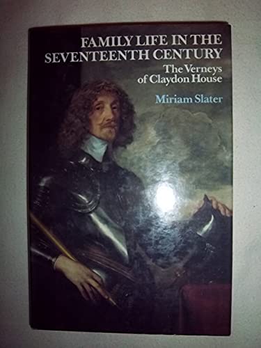 Beispielbild fr Family Life in the Seventeenth Century : The Verneys of Claydon zum Verkauf von Better World Books