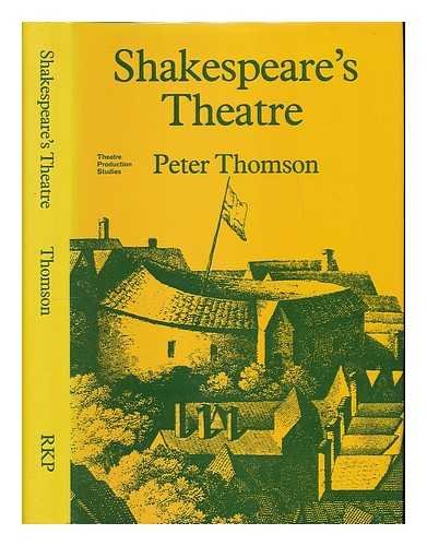 9780710094803: Shakespeare's theatre (Theatre production studies)