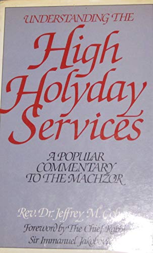 9780710095664: Understanding the High Holyday Services: A Popular Commentary to the Machzor