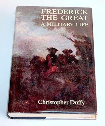 Beispielbild fr Frederick the Great: A Military Life zum Verkauf von Re-Read Ltd
