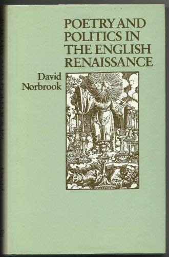 Beispielbild fr Poetry and Politics in the English Renaissance zum Verkauf von Anybook.com
