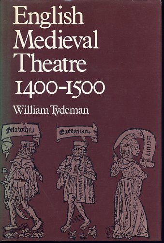 ENGLISH MEDIEVAL THEATRE 1400-1500 (THEATRE PRODUCTION STUDIES)