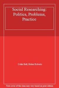 9780710098849: Social Researching: Politics, Problems, Practice
