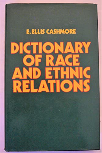 Stock image for Dictionary of Race and Ethnic Relations for sale by Better World Books