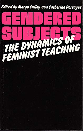 Stock image for Gendered Subjects: The Dynamics of Feminist Teaching for sale by Half Price Books Inc.