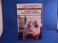 Imagen de archivo de Sows' Ears and Silk Purses a la venta por WorldofBooks