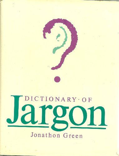 Beispielbild fr Dictionary of Jargon zum Verkauf von Better World Books: West